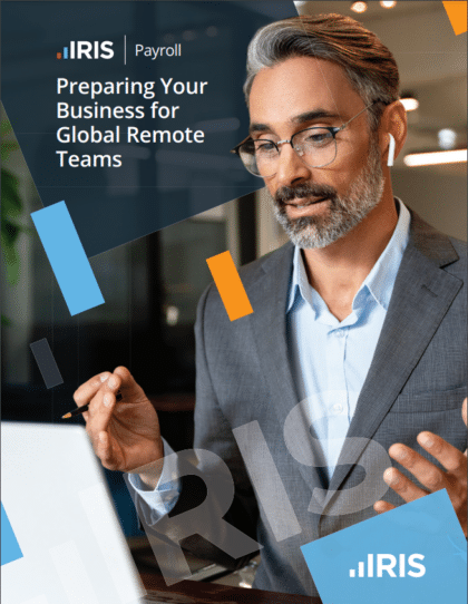 Guide: Preparing Your Business for Global Remote Teams | IRIS